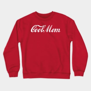 Cool Mom Day Crewneck Sweatshirt